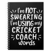 I'm not swearing I'm using my cricket coach words Notitieboek (Voorkant)