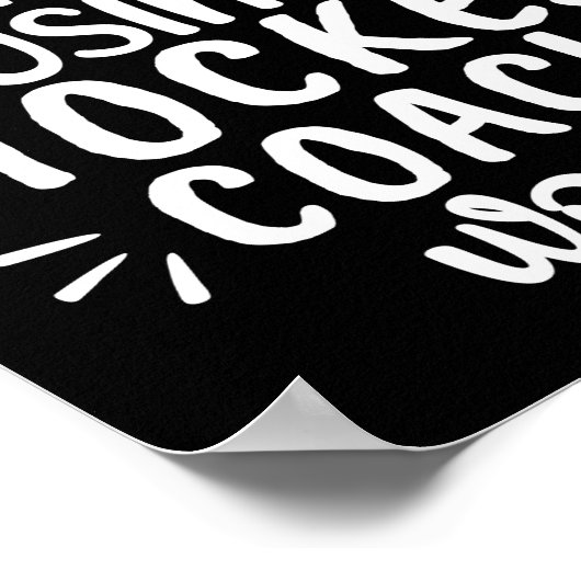 I'm not swearing I'm using my hockey coach words. Poster (Hoek)