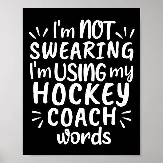 I'm not swearing I'm using my hockey coach words. Poster (Voorkant)