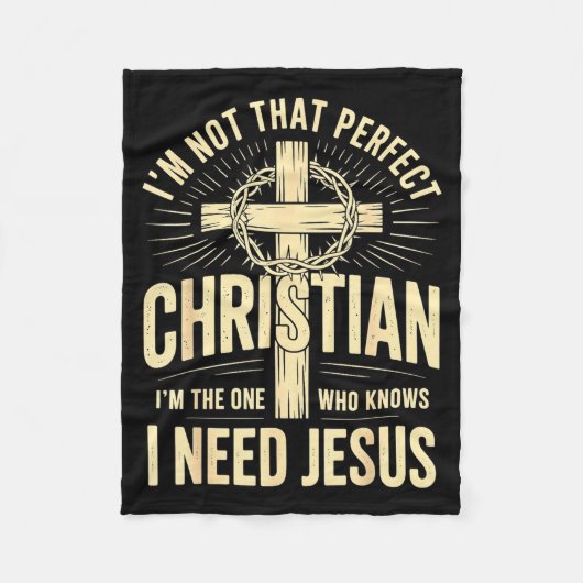 I'm Not That Perfect Christian Jesus Fleece Deken (Voorkant)