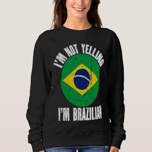 I'm Not Yelling I'm Brazilian Retro Distressed Bra Trui (Voorkant)