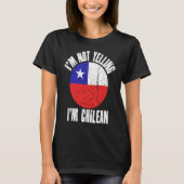 I'm Not Yelling I'm Chilean Retro Distressed Chile T-shirt (Voorkant)