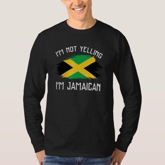 I'm Not Yelling I'm Jamaican Jamaica Pride T-shirt (Voorkant)