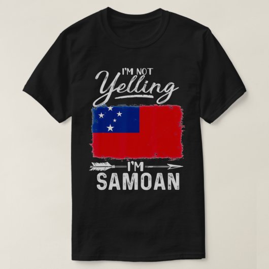 I'm Not Yelling I'm Samoan Samoa T-shirt (Design voorkant)