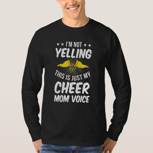 I'm Not Yelling This Is Just My Cheer Mom Voice T-shirt (Voorkant)