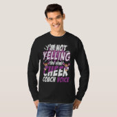 I'm Not Yelling This Is My Cheer Coach Voice Cheer T-shirt (Voorkant volledig)
