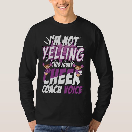 I'm Not Yelling This Is My Cheer Coach Voice Cheer T-shirt (Voorkant)