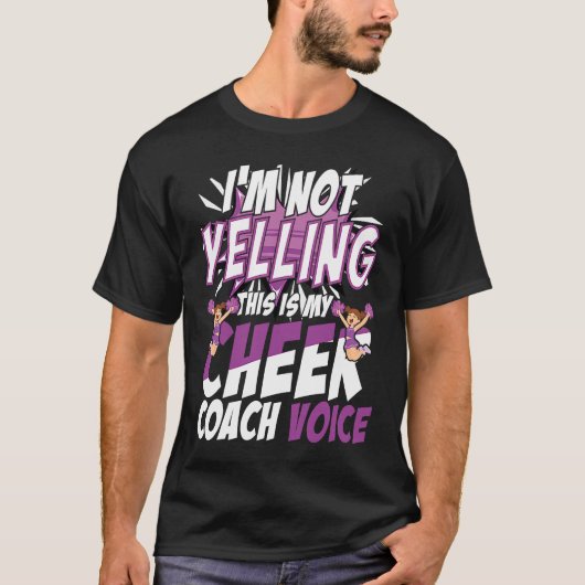 I'm Not Yelling This Is My Cheer Coach Voice Cheer T-shirt (Voorkant)