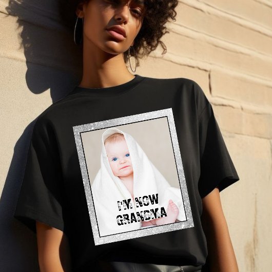 I'M NOW GRANDMA & custom grandchild photo T-shirt