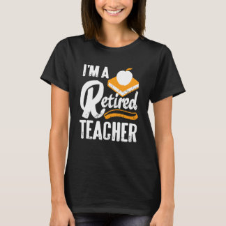 I'm Officially Retired from Teaching Life Begins N T-shirt
