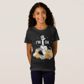 I'm Ok Funny Cats Lover T-shirt (Voorkant volledig)