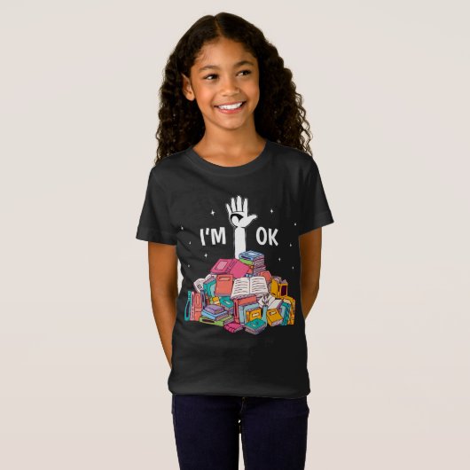 I'm Ok Funny Reading Book Lover Gift T-shirt (Voorkant volledig)