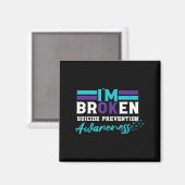IM OK Gebroken _ Zelfmoordpreventie Bewustzijn Magneet (Voorkant / Achterkant)