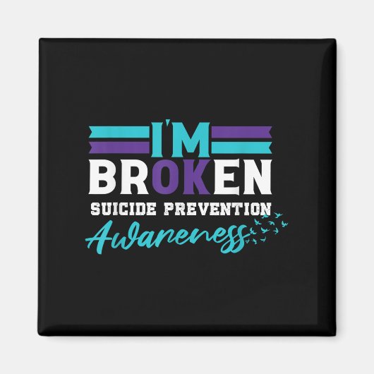 IM OK Gebroken _ Zelfmoordpreventie Bewustzijn Magneet (Voorkant)