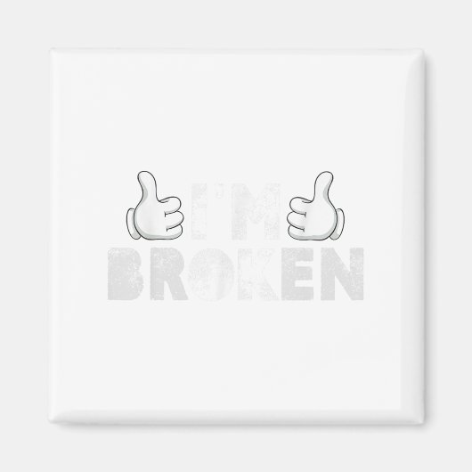 I'm Ok I'm Broken Suicide Prevention Mental Health Magneet (Voorkant)