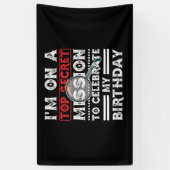 I'm On A Top Secret Mission To Celebrate Birthday Spandoek (Verticaal)