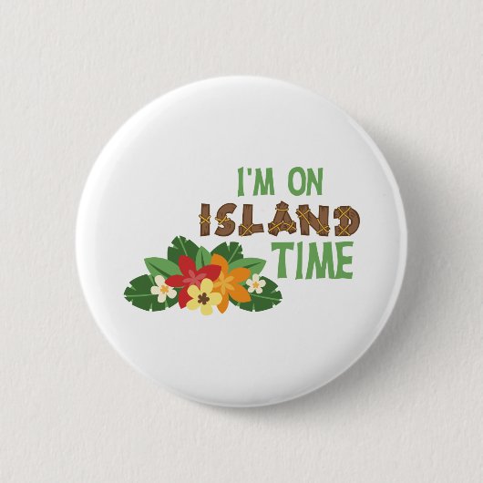 Im on Island Time Ronde Button 5,7 Cm (Voorkant)