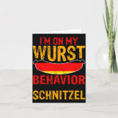 I'm On My Wurst Behavior I Dont Give A Schnitzel Kaart (Voorkant)