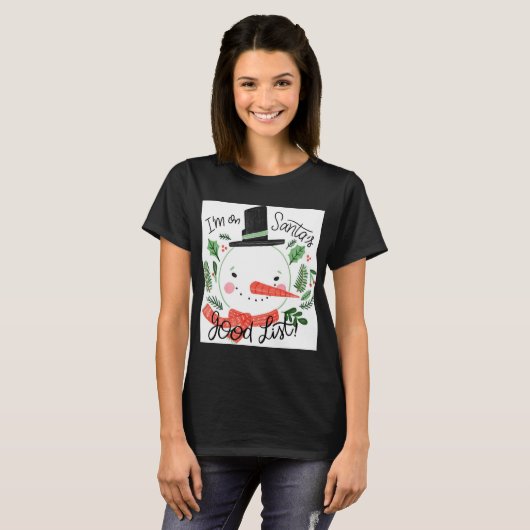 Im On Santas Good List Snowman Toddler T Shirt  (Voorkant volledig)