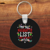 I'm On The Naughty List And I Regret Nothing Funny Sleutelhanger (Voorkant)