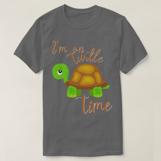 Im on Turtle Time T-shirt (Design voorkant)