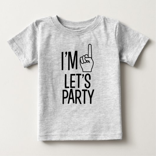 I'm One Let's Party Funny Baby Boy shirt (Voorkant)