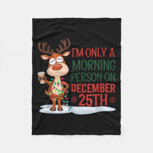 I'm Only A Morning Person On Christmas Pajamas  Fleece Deken (Voorkant)