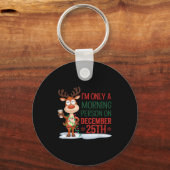 I'm Only A Morning Person On Christmas Pajamas  Sleutelhanger (Voorkant)