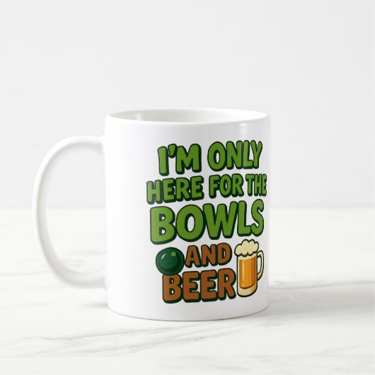 I'm Only Here for the Bowls and Beer - funny mug Koffiemok (Links)