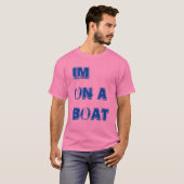 Im op een boot t-shirt (Voorkant volledig)