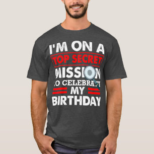 Im op een geheim agent spion van de hoogste geheim t-shirt