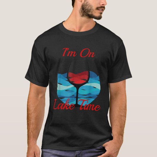 IM op Lake Time rode wijn glas water achtergrond S T-shirt (Voorkant)
