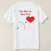 I'm Out to Get You #2 T-Shirt (Design achterkant)