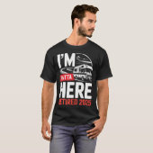 I'M Outta Here Retired 2025 Funny Rv Camping Retir T-shirt (Voorkant volledig)