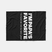 I'm Papa's Favorite Funny Papas Son Daughter  Fleece Deken (Voorkant (Horizontaal))