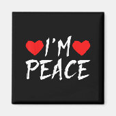 I'm Peace Funny Couples Tee Valentine's Day Couple Magneet (Voorkant)