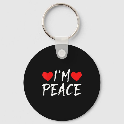 I'm Peace Funny Couples Tee Valentine's Day Couple Sleutelhanger (Voorkant)
