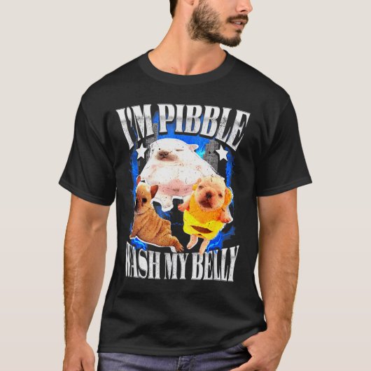 Im Pibble Wash My Belly Frenchie Bulldog T-shirt (Voorkant)