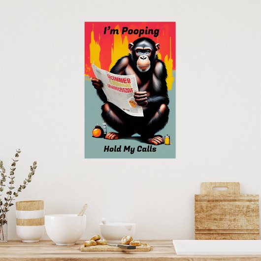 I'm Pooping Chimp Poster - Grappige Smart Ape Art (Keuken)