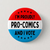 "I'm Pro-Comics, and I Vote" Button (Voorkant)
