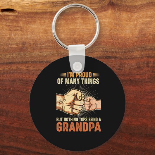 I'm Proud Of Many Things Life Nothing Beats Being  Sleutelhanger (Voorkant)