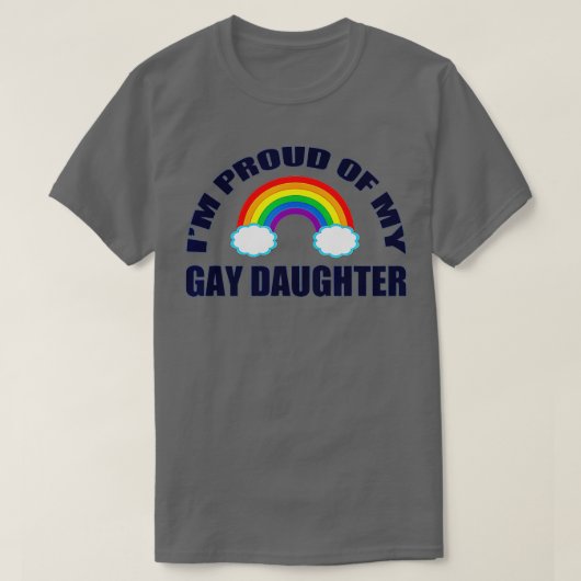 Im Proud of My Gay Daughter T-shirt (Design voorkant)