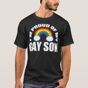 Im Proud of My Gay Son  T-shirt