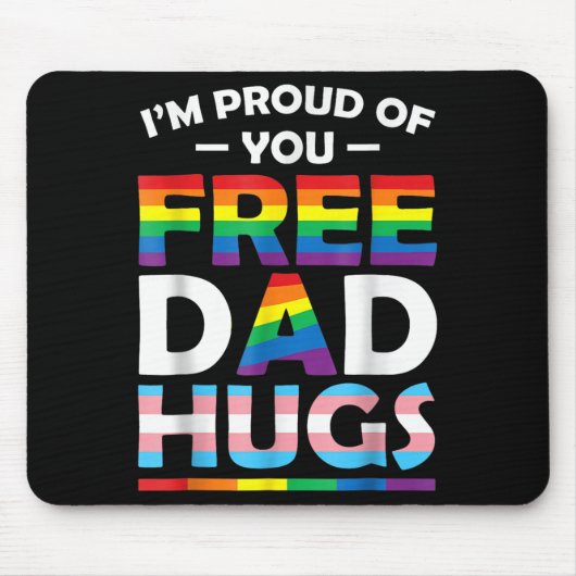 I'm Proud Of You Dad Hugs Lgbt Pride Awareness Gif Muismat (Voorkant)