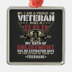 I'm Proud To Be A Veteran And A Dad Metalen Ornament