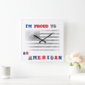 I'm proud to be American Vierkante Klok (Huis)