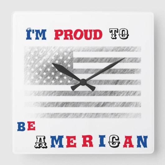 I'm proud to be American Vierkante Klok (Voorkant)