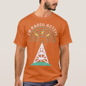 Im Radio Active Antenna Tower HAM Operator Funny T-shirt (Voorkant)