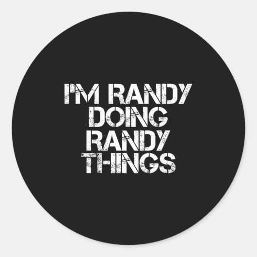 I'm Randy Doing Randy Things Shirt Funny Christmas Ronde Sticker (Voorkant)