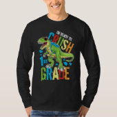 I'm Ready To Crush 1st Grade Dinosaur Rex Back To T-shirt (Voorkant)